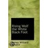 Rising Wolf The White Black Foot