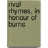 Rival Rhymes, In Honour Of Burns