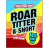Roar, Titter And Snort Joke Book by Tim Dedopulos