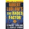 Robert Ludlum's the Hades Factor by Robert Ludlum