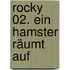 Rocky 02. Ein Hamster räumt auf