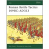 Roman Battle Tactics 109bc-ad313 by Ross Cowan