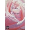 Rose Always - A Court Love Story door Maja Trochimczyk