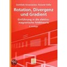 Rotation, Divergenz und Gradient by Gottlieb Strassacker