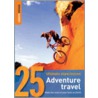 Rough Guides 25 Adventure Travel door Rough Guides