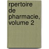 Rpertoire de Pharmacie, Volume 2 door Onbekend