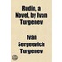 Rudin, A Novel, By Ivan Turgenev