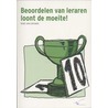 Beoordelen van leraren loont de moeite! door R. van Drunen