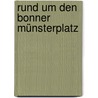 Rund um den Bonner Münsterplatz by Uli Wienke