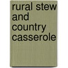 Rural Stew And Country Casserole by Henry Brewis