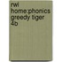 Rwi Home:phonics Greedy Tiger 4b