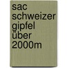 Sac Schweizer Gipfel über 2000m door Albert Siegenthaler