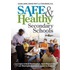 Safe & Healthy Secondary Schools