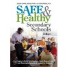 Safe & Healthy Secondary Schools door Susan Lamke