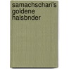 Samachschari's Goldene Halsbnder door Ma mud Umar Ibn Zamakhshari