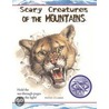 Scary Creatures Of The Mountains door Penny Clarke