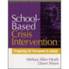 School-Based Crisis Intervention door Melissa Allen Heath