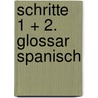 Schritte 1 + 2. Glossar Spanisch door D.M. Salvador