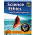 Science Ethics And Controversies