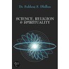 Science, Religion & Spirituality door S. Dhillon Ph.D. Dr. Sukhraj