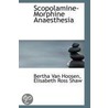 Scopolamine-Morphine Anaesthesia door Bertha Van Hoosen