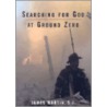 Searching For God At Ground Zero door Sj James Martin