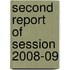 Second Report Of Session 2008-09