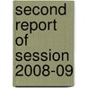Second Report Of Session 2008-09 by Great Britain. Parliament. House of Commons. Select Committee on Statutory Instruments