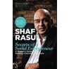 Secrets Of A Serial Entrepreneur by Shaf Rasul