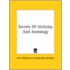 Secrets Of Alchemy And Astrology