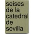 Seises de La Catedral de Sevilla