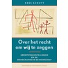 Over het recht om wij te zeggen door Kees Schuyt