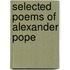 Selected Poems of Alexander Pope
