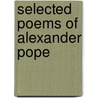 Selected Poems of Alexander Pope door John Heath-Stubbs