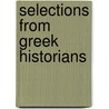 Selections From Greek Historians door Siculus Diordorus