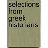 Selections from Greek Historians by Cornelius Conway Felton