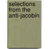 Selections from the Anti-Jacobin door Onbekend