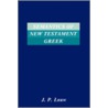 Semantics of New Testament Greek door J.P. Louw