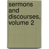 Sermons And Discourses, Volume 2 door Thomas Chalmers