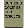 Sermons, Doctrinal And Practical door George Robert Gleig