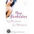 Sex Fantasies By Women For Women