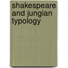 Shakespeare And Jungian Typology door Kenneth Tucker