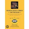 Sharing Jesus Christ The Messiah door Rev. Wil Ph.D. Lanigan