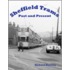 Sheffield Trams Past And Present