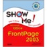 Show Me Microsoft Frontpage 2003