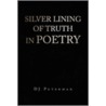 Silver Lining Of Truth In Poetry door Dj Peterman