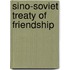 Sino-Soviet Treaty Of Friendship