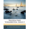 Skizzen Und Vorarbeiten, Issue 2 by Julius Wellhausen