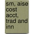 Sm, Aise Cost Acct, Trad And Inn