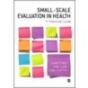 Small-Scale Evaluation in Health door Sinead Brophy